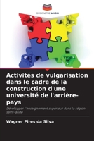 Activités de vulgarisation dans le cadre de la construction d'une université de l'arrière-pays (French Edition) 620788213X Book Cover