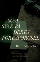 Som svar på Deres forespørgsel 8726004445 Book Cover