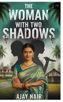 The Woman with Two Shadows: Revenge, family secrets and betrayal (International Edition) 106922720X Book Cover