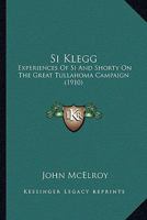 Si Klegg: Experiences Of Si And Shorty On The Great Tullahoma Campaign 1515022544 Book Cover