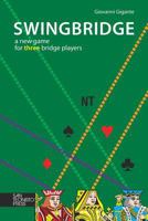 Swingbridge: A New Game for Three Bridge Players 8894065618 Book Cover