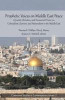 Prophetic Voices on Middle East Peace: A Jewish, Christian, and Humanist Primer on Colonialism, Zionism & Nationalism in the Middle East 0692774858 Book Cover