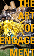 The Art of Engagement: Culture, Collaboration, Innovation 1742582877 Book Cover