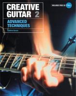 Creative Guitar 2: Advanced Techniques 1860744672 Book Cover