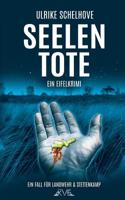 Seelentote - Ein Eifelkrimi: Der. 6. Fall für Landwehr & Stettenkamp 153306072X Book Cover