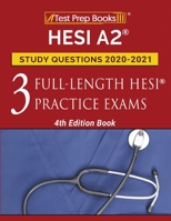 HESI A2 Study Questions 2020-2021: 3 Full-Length HESI Practice Exams: [4th Edition Book] 162845881X Book Cover