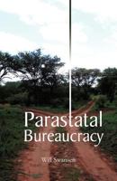 Parastatal Bureaucracy 1466965975 Book Cover