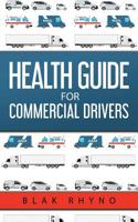 Health Guide for Commercial Drivers 1733270701 Book Cover