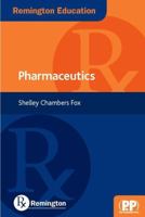 Remington Education: Pharmaceutics 0857110705 Book Cover