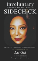INVOLUNTARY SIDECHICK B0FF37BPXQ Book Cover