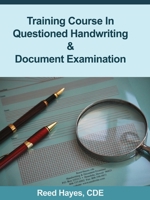 Training Course in Questioned Handwriting & Document Examination 0578136325 Book Cover