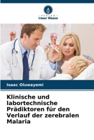 Klinische und labortechnische Prädiktoren für den Verlauf der zerebralen Malaria 6200709122 Book Cover