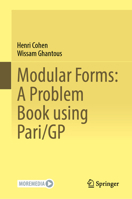 Modular Forms: A Problem Book using Pari/GP 3032353394 Book Cover