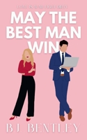 May the Best Man Win B0DY7PP7DV Book Cover