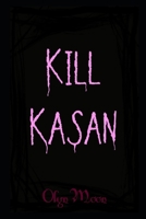 Kill Kasan B096LWMBR6 Book Cover