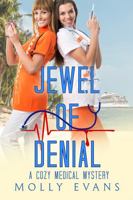 Jewel Of Denial: A Cozy Mystery Short Read (Travel Nurse Mysteries) 195448321X Book Cover