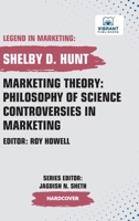 Marketing Theory: Philosophy of Science Controversies in Marketing (Legend in Marketing) 1636512771 Book Cover