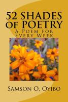 52 Shades of Poetry: A Poem for Every Week 1540785726 Book Cover