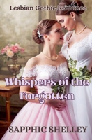 Whispers of the Forgotten (Young Adult Lesbian Gothic) B0DYL72ZJM Book Cover