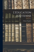 L'éducation Haitienne 1019112751 Book Cover