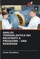 Analisi Termoelastica Dei Recipienti a Pressione - Una Rassegna (Italian Edition) 6208354137 Book Cover