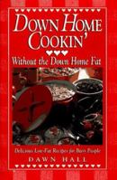 Down Home Cookin' Without the Down Home Fat 0964995026 Book Cover