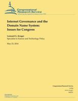 Internet Governance and the Domain Name System: Issues for Congress 1500541745 Book Cover