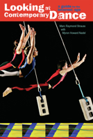 Looking at Contemporary Dance: A Guide for the Internet Age 0871273543 Book Cover