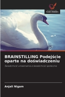 BRAINSTILLING Podejscie oparte na doswiadczeniu (Polish Edition) 6209308325 Book Cover