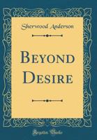 Beyond Desire B0007DLUZY Book Cover