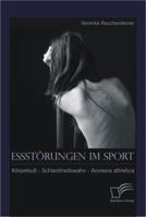 Essst Rungen Im Sport: K Rperkult - Schlankheitswahn - Anorexia Athletica 3842889097 Book Cover