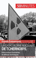 La catastrophe nucléaire de Tchernobyl: Entre erreurs humaines et défauts techniques 2806259452 Book Cover
