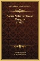 Nature Notes For Ocean Voyagers 0548745528 Book Cover