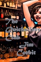 The Quicksilver Club (Trade Paperback) 1300922354 Book Cover
