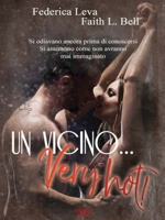 Un vicino... very hot! 1802173919 Book Cover