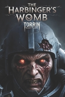 The Harbinger’s Womb: A Warhammer 40k Horror Epic of Deathwatch, Chaos, and the Endless Void B0DRFFNKCP Book Cover