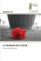 La raison du cœur: Ecrivain Black 6204963988 Book Cover