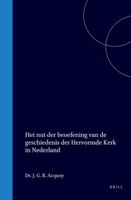 Het nut der beoefening van de geschiedenis der Hervormde Kerk in Nederland (Dutch Edition) 9004574522 Book Cover