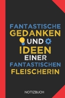 Fantastische Gedanken einer Fleischerin: Notizbuch mit 120 Karierten Seiten im Format A5 (6x9 Zoll) 1712666193 Book Cover