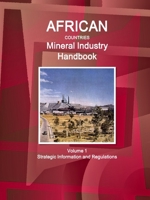 African Countries Mineral Industry Handbook Volume 1 Strategic Information and Regulations 1329091108 Book Cover