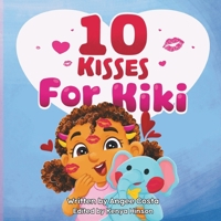 Ten Kisses For Kiki (One Big Word) B0DW985P3B Book Cover