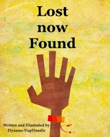 Lost now Found B09FS596FX Book Cover