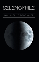 Selenophile 1794823638 Book Cover