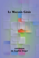 Le Mauvais Génie (French Edition) 9366388981 Book Cover