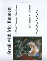 Stroll with Mr. Emmett: A Walk Through Charleston 0975934600 Book Cover