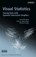 Visual Statistics: Seeing Data with Dynamic Interactive Graphics (Wiley Series in Probability and Statistics) 0471681601 Book Cover