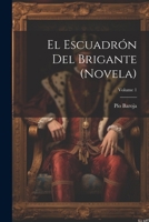 El escuadrón del brigante (novela); Volume 1 1021488666 Book Cover