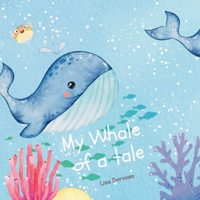 My Whale of a tale B0DPRV4QG9 Book Cover