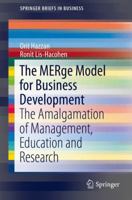 The MERge Model for Business Development: The Amalgamation of Management, Education and Research 3319302248 Book Cover