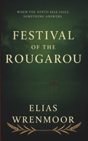 Festival of the Rougarou: A Southern Gothic Horror B0FSL448XF Book Cover